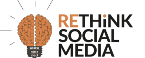 Rethink Social Media