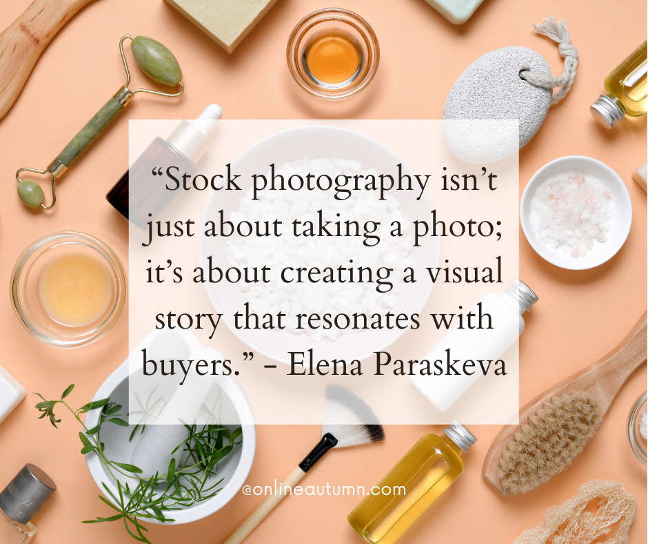 “Stock photography isn’t just about taking a photo; it’s about creating a visual story that resonates with buyers.” - Elena Paraskeva